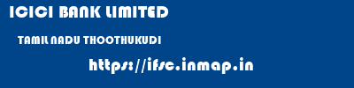 ICICI BANK LIMITED  TAMIL NADU THOOTHUKUDI    ifsc code
